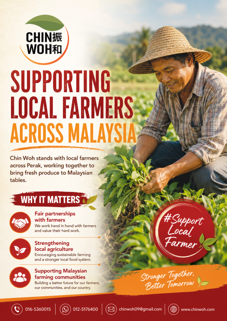 Chin Woh supporting local farmers across Perak, working together for Malaysian tables.